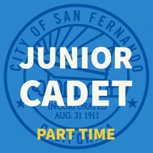 Blue background, blue City of San Fernando seal, Junior Cadet part time