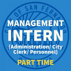 blue background, blue City of San Fernando seal, Management Intern (Administration/CityClerk/Personnel) part time