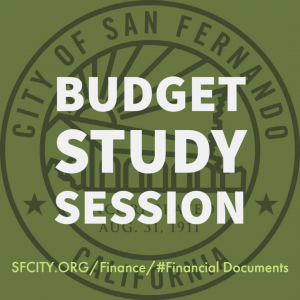 green background, green City of San Fernando seal, budget study session, SFCITY.ORG/Finance/#Financial-Documents