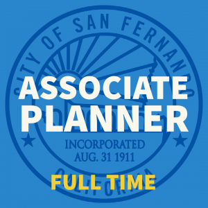 blue background, City of San Fernando seal, Associate Planner, Full time
