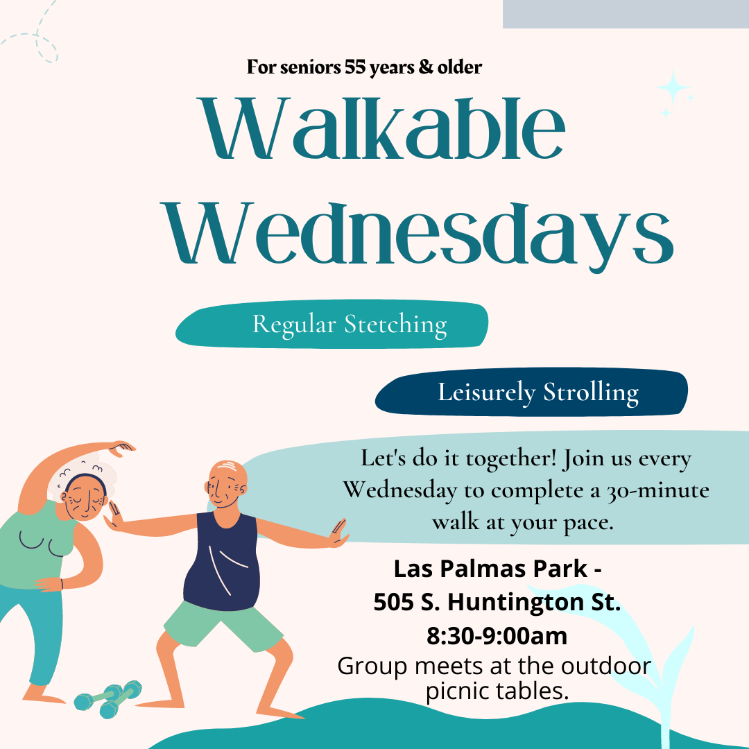 Senior Citizen working out graphic; City of San Fernando Walkable Wednesdays for seniors 55 years and older; regular stretching; leisurly strolling; wednesday at las palmas park