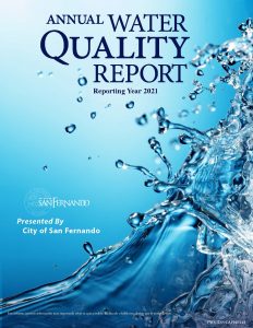 Blue background; Photo of water splashing; Annual Water Quality Report; Reporting Year 2021; Presented by City of San Fernando