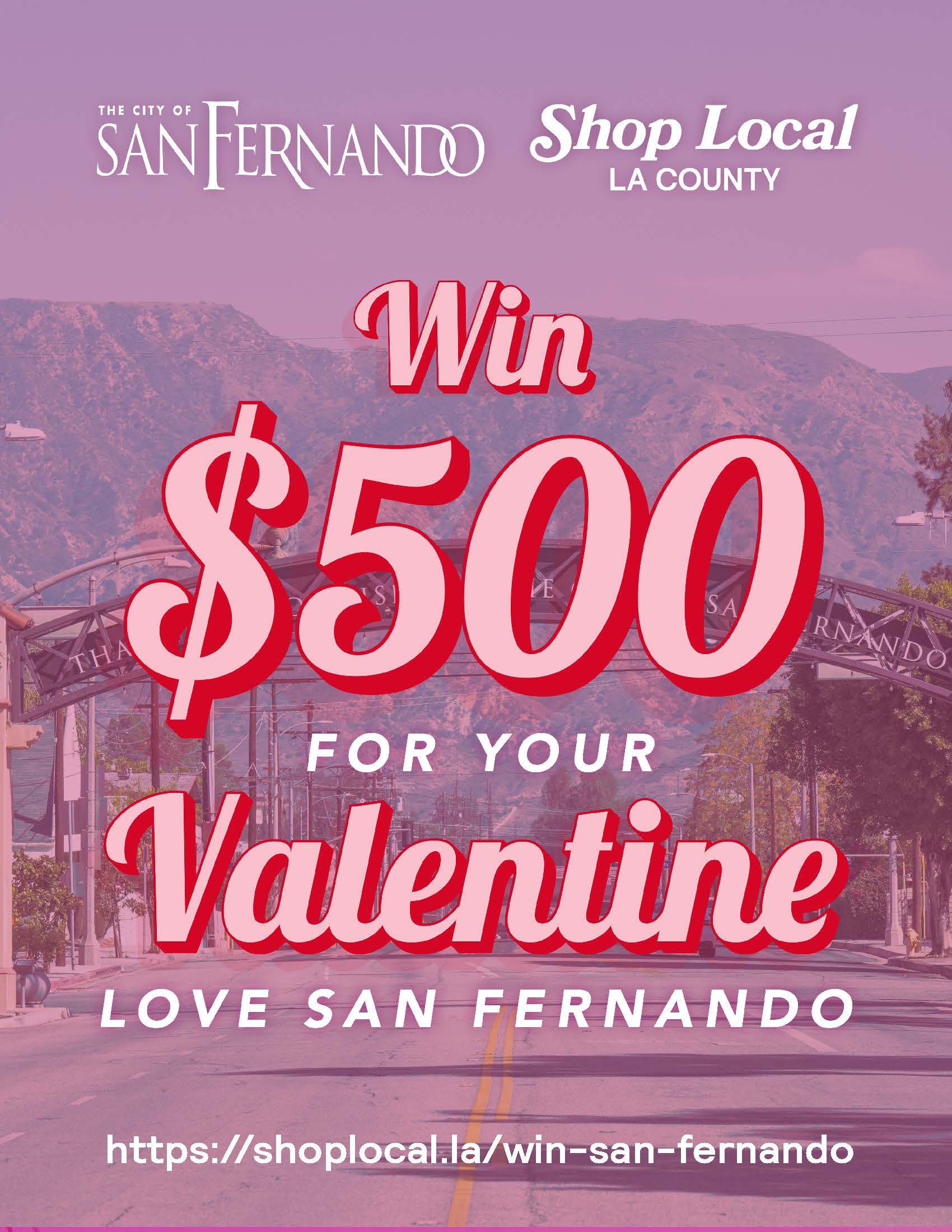 photo with pink filter City of San Fernando entrance arch; City of San Fernando logo; Shop Local LA County; Win $500 for your Valentine Love San Fernando; https://shoplocal.la/win-san-fernando