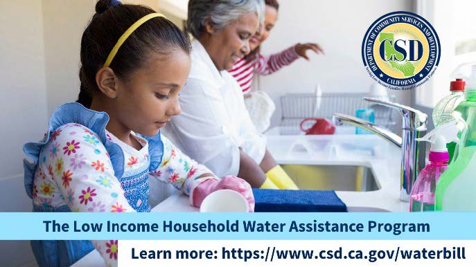 child and two adults wash dishes in a kitchen sink. Text overlay at the bottom of image: The Low Income Household Water Assistance Program, Learn more: https://www.csd.ca.gov/waterbill, Logo for the California Department of Community Services and Development in upper right corner.