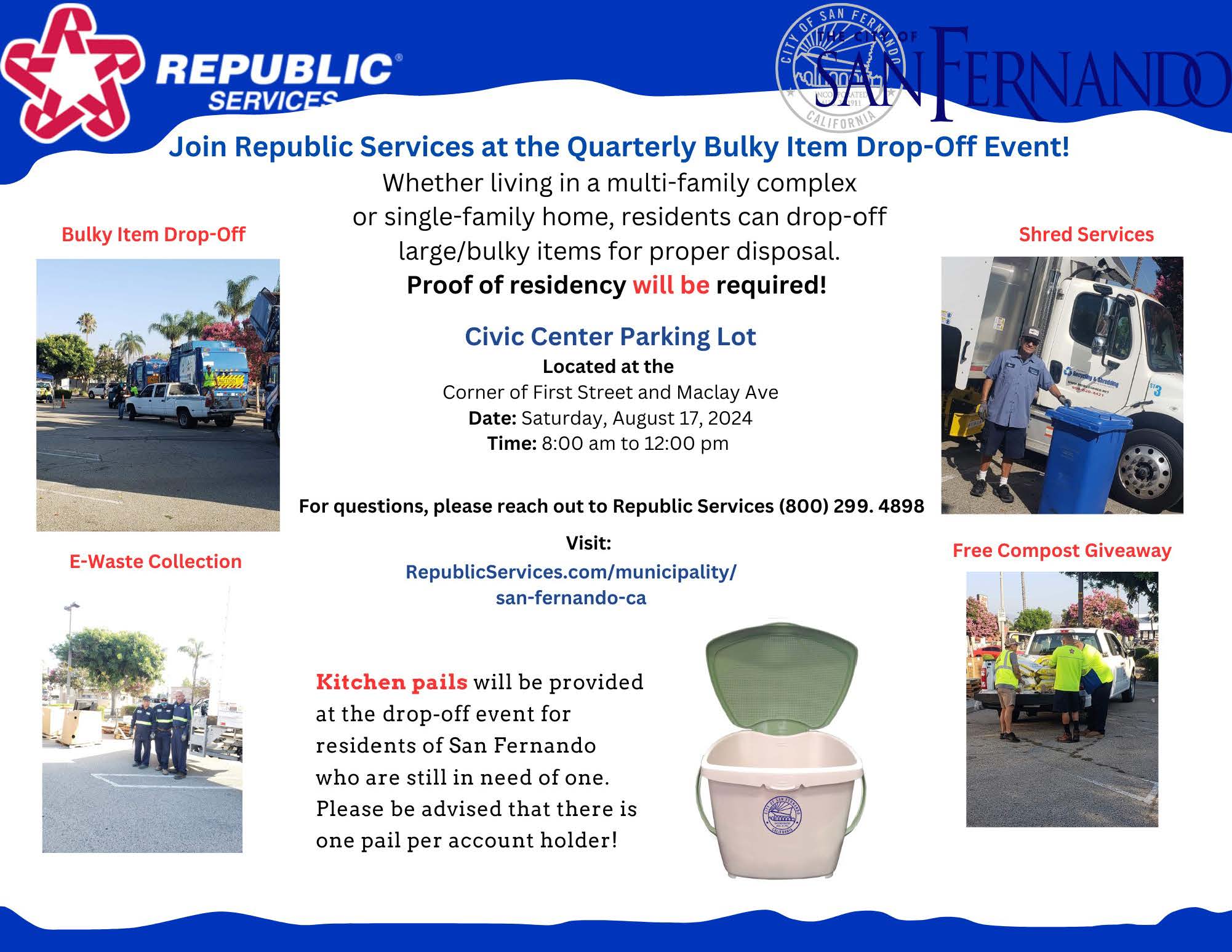Graphic for Republic Services' Quarterly Bulky Item Drop-Off Event. Residents can drop off large items, e-waste, and shredding at the Civic Center Parking Lot on Saturday, August 17, 2024, from 8:00 am to 12:00 pm. Proof of residency required. Free compost and kitchen pails provided. For details, visit RepublicServices.com/municipality/san-fernando-ca or call (800) 299-4898.